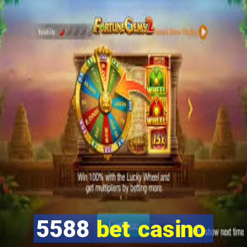 5588 bet casino